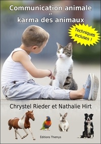 Chrystel Rieder et Nathalie Hirt - Communication animale et karma des animaux.