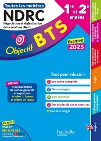 Chrystelle Becot et Emilie Dhérin - Objectif BTS NDRC (1re et 2e années) - Toutes les matières, examen 2025.