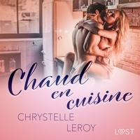 Chrystelle Leroy et  Polma - Chaud en cuisine – Une nouvelle érotique.