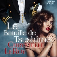 Chrystelle Leroy et – Polma - La Bataille de Tsushima – Une nouvelle érotique.