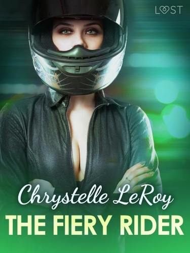 Chrystelle Leroy et Philippa King - The Fiery Rider - Erotic Short Story.