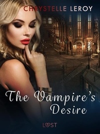 Chrystelle Leroy et Philippa King - The Vampire's Desire - Erotic Short Story.