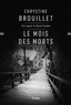 Chrystine Brouillet - Le mois des morts - Une enquête de Maud Graham.