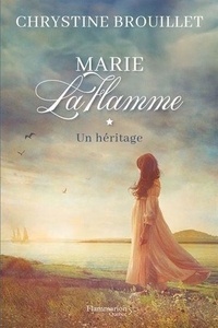 Chrystine Brouillet - Marie laflamme v 01 un heritage.