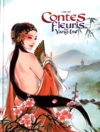 Contes fleuris du Yang-Tsé