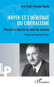 Hayek et l'héritage du libéralisme