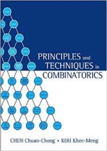 Chuan-Chong Chen et Khee-Meng Koh - Principles and Techniques in Combinatorics.
