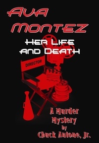  Chuck Antone - Ava Montez, Her Life and Death.