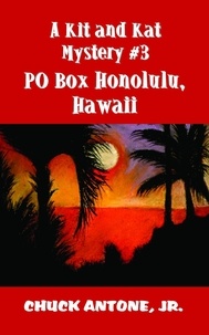  Chuck Antone - PO Box Honolulu, Hawaii.