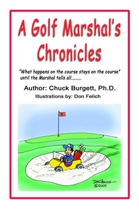  Chuck Burgett - A Golf Marshal's Chronicles.