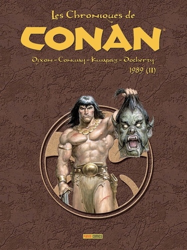 Chuck Dixon et Gerry Conway - Les Chroniques de Conan Tome 2 : 1989.