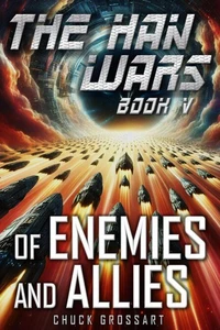Of Enemies and Allies (The Han Wars Book 5)