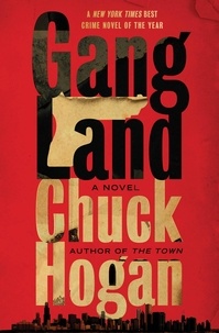 Chuck Hogan - Gangland.
