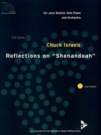 Chuck Israels - Reflections on "Shenandoah" - Jazz soloist, piano and orchestra. Partition et parties..