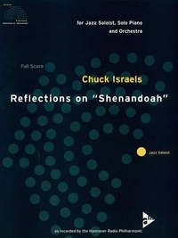 Chuck Israels - Reflections on "Shenandoah" - Jazz soloist, piano and orchestra. Partition..