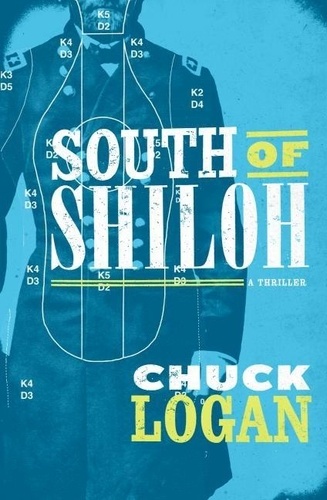 Chuck Logan - South of Shiloh.