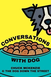 Conversations With Dog