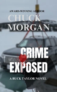 Crime Exposed: A Buck Taylor Novel (Book 4)