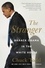 The Stranger. Barack Obama in the White House