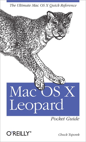 Chuck Toporek - Mac OS X Leopard Pocket Guide.
