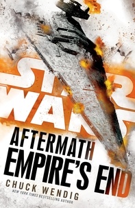 Chuck Wendig - Star Wars: Aftermath: Empire's End.