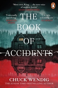 Chuck Wendig - The Book of Accidents.