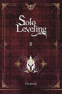  Chugong - Solo Leveling 2 : Solo Leveling roman T02.