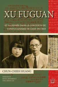 Xu Fuguan et sa pensée dans le contexte du confucianisme...