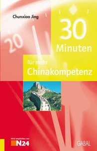 30 Minuten für mehr Chinakompetenz