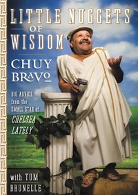 Chuy Bravo et Tom Brunelle - Little Nuggets of Wisdom.
