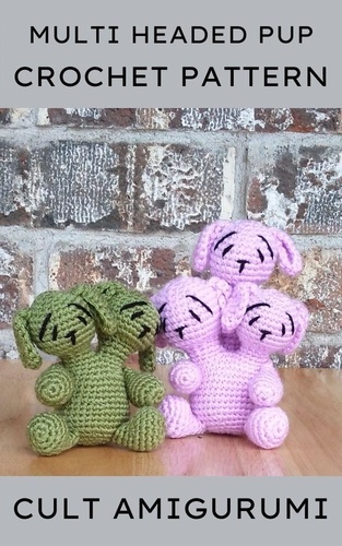  Chy Yffone - Multi Headed Puppy Dog Cult Amigurumi Pattern Pack.