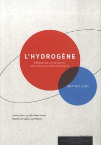 Armand Lucas - L'hydrogène - Elément du "Livre Sacré" des Sciences et des Techniques.