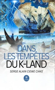 Dans les tempêtes du K-Land