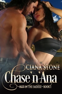  Ciana Stone - Chase'n'Ana - Hot in the Saddle.