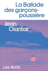 La Ballade des garçons-poussière