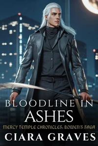 Bloodline in Ashes: Bowen's Saga
