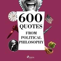  Cicero et  Confucius - 600 Quotes from Political Philosophy.