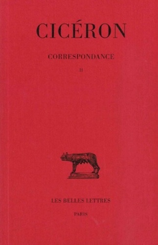  Cicéron - Corresponde 2. - Lettres LVI-CXXI.