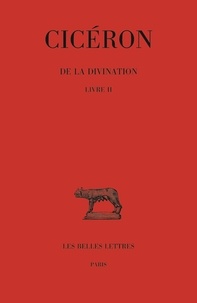  Cicéron - De la divination - Tome 2 Livre 2.