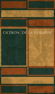 Téléchargement de livres gratuits sur votre Kindle De la vieillesse  - Caton l'ancien (Litterature Francaise)  par Cicéron 9791030411645