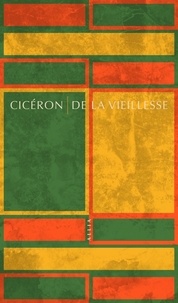  Cicéron - De la vieillesse - Caton l'Ancien.