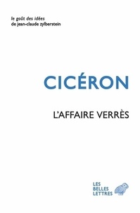  Cicéron - L'affaire Verrès - Contre Caecilius ; Première action contre Verrès ; Les oeuvres d'art ; Les supplices.