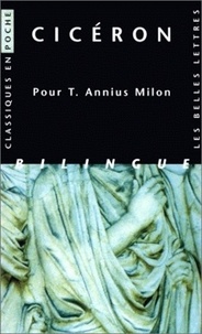  Cicéron - Pour T-Annius Milon - Edition bilingue français-latin.