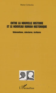 Entre la nouvelle histoire et le nouveau roman historique