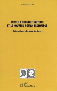 Entre la nouvelle histoire et le nouveau roman historique