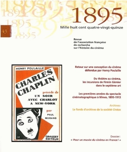  Anonyme - 1895 N° 43, Juin 2004 : "Pour un musée du cinéma en France !".
