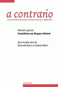 Riccardo Bocco et Daniel Meier - A contrario Volume 3 N° 2 : Frontières au Moyen-Orient.