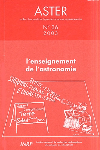 Hélène Merle et Yves Girault - Aster N° 36/2003 : L'enseignement de l'astronomie.