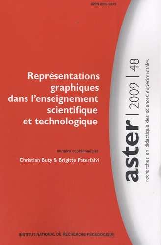 Christian Buty et Brigitte Peterfalvi - Aster N° 48/2009 : Représentations graphiques dans l'enseignement scientifique et technologique.