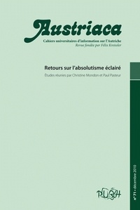 Christine Mondon et Paul Pasteur - Austriaca N° 71, Décembre 2010 : Retours sur l'absolutisme éclairé.